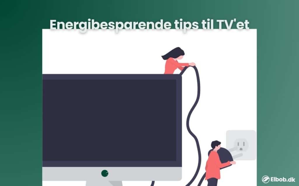 Energibesparende tips til TV